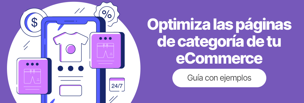 Cómo optimizar una categoría para eCommerce e impulsar tus ventas
